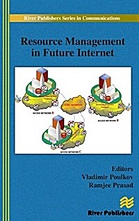 Resource Management in Future Internet (Hardcover)