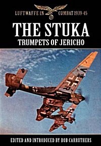 The Stuka - Trumpets of Jericho (Hardcover)