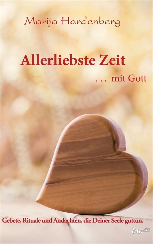 Allerliebste Zeit ... Mit Gott (Hardcover)