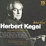 [수입] 헤르베르트 케겔 - 전설적인 레코딩 컬렉션