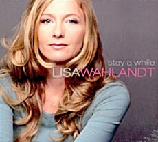 [수입] Lisa Wahlandt - Stay A While