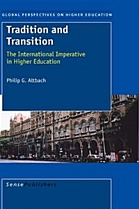 Tradition and Transition: The International Imperative in Higher Education (Hardcover)