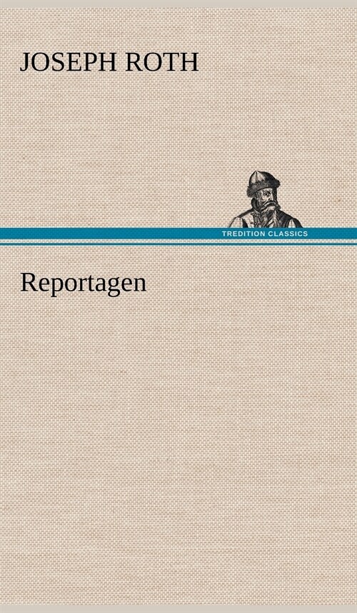Reportagen (Hardcover)