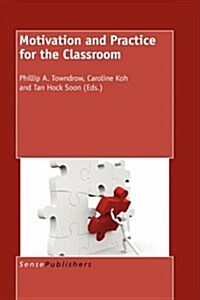 Motivation and Practice for the Classroom (Hardcover)