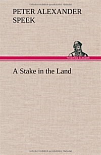 A Stake in the Land (Hardcover)