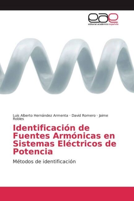 Identificaci? de Fuentes Arm?icas en Sistemas El?tricos de Potencia (Paperback)