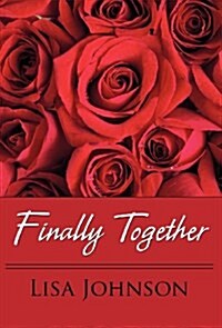 Finally Together (Hardcover)