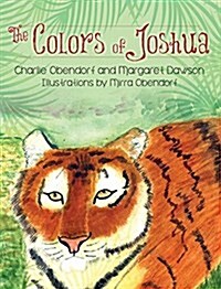 The Colors of Joshua (Hardcover)