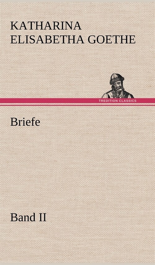 Briefe - Band II (Hardcover)