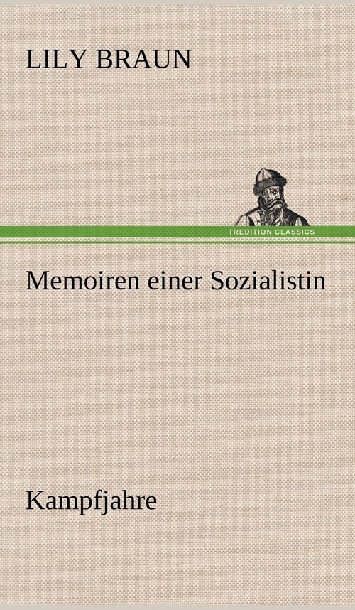 Memoiren Einer Sozialistin - Kampfjahre (Hardcover)