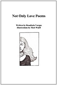 Not Only Love Poems (Paperback)