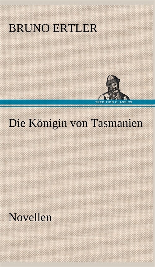 Die Konigin Von Tasmanien (Hardcover)