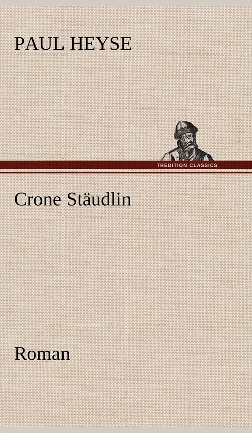 Crone Staudlin (Hardcover)