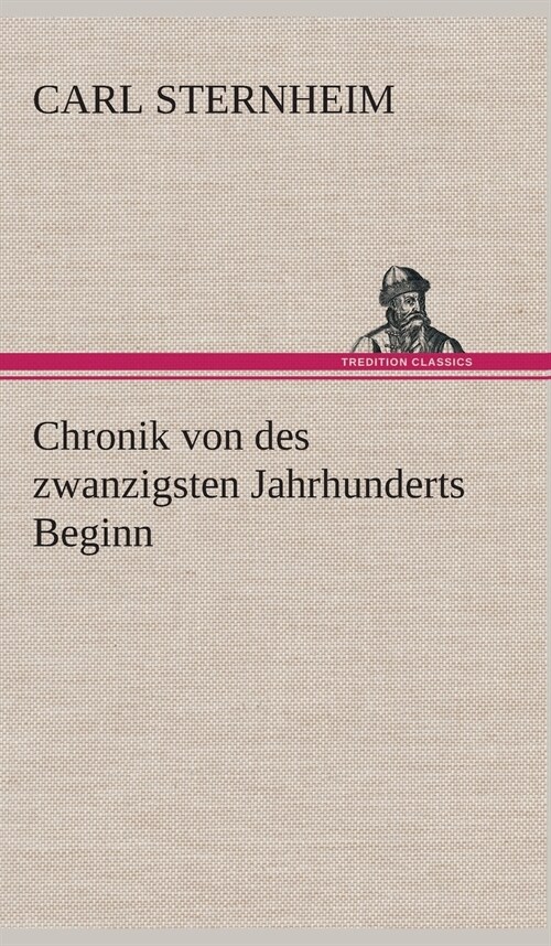 Chronik Von Des Zwanzigsten Jahrhunderts Beginn (Hardcover)