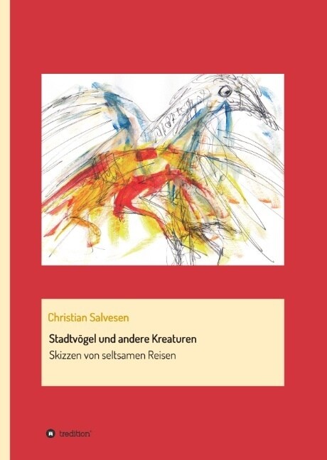 Stadtv?el Und Andere Kreaturen (Hardcover)