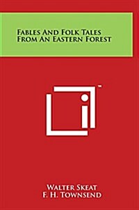Fables and Folk Tales from an Eastern Forest (Hardcover)
