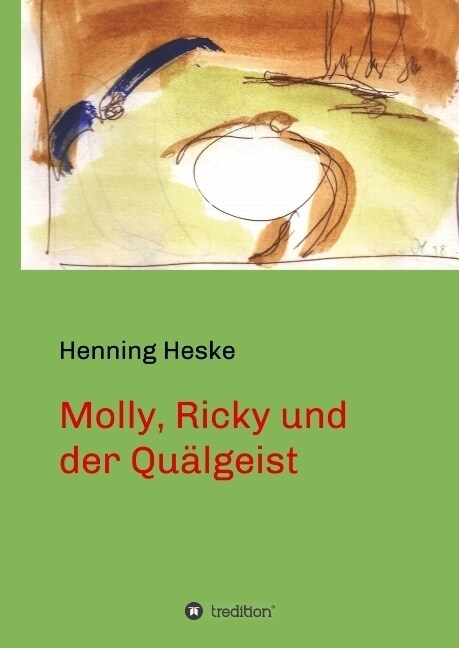 Molly, Ricky Und Der Qu?geist (Hardcover)
