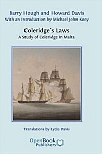 Coleridges Laws. A Study of Coleridge in Malta (Hardcover)