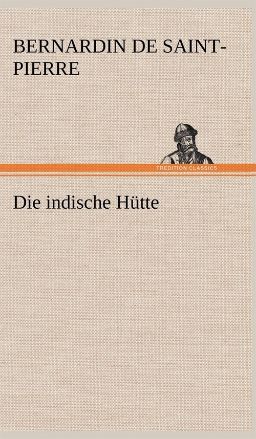 Die Indische Hutte (Hardcover)