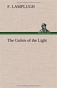 The Gn?is of the Light (Hardcover)