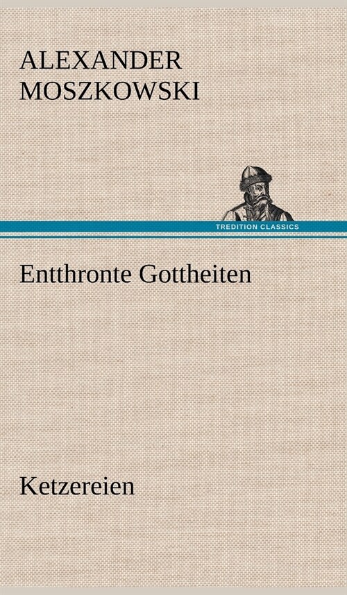 Entthronte Gottheiten (Hardcover)