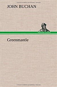 Greenmantle (Hardcover)