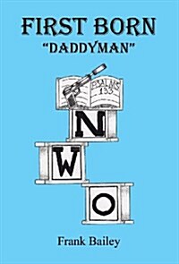 First Born - Daddyman (Hardcover)