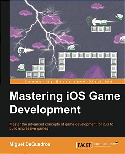 Mastering IOS Game Development (Paperback)