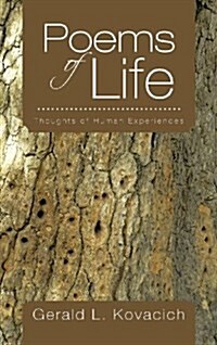 Poems of Life: Thoughts of Human Experiences (Hardcover)