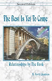 The Best Is Yet to Come (Hardcover)