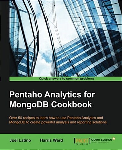 Pentaho Analytics for Mongodb Cookbook (Paperback)