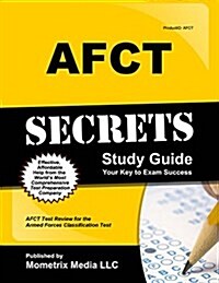 Afct Secrets Study Guide: Afct Test Review for the Armed Forces Classification Test (Paperback)