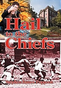 Hail to the Chiefs (Hardcover)