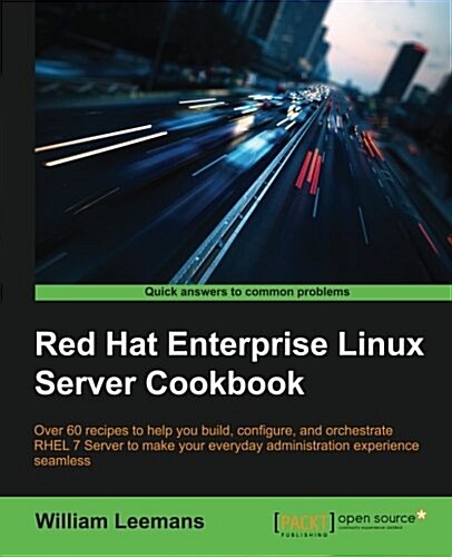 Red Hat Enterprise Linux Server Cookbook (Paperback)