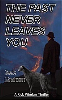 The Past Never Leaves You (Paperback)