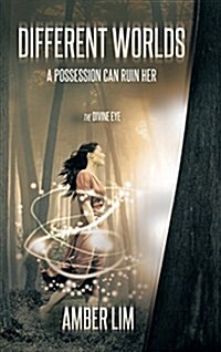 Different Worlds: A Possession Can Ruin Her. (Hardcover)