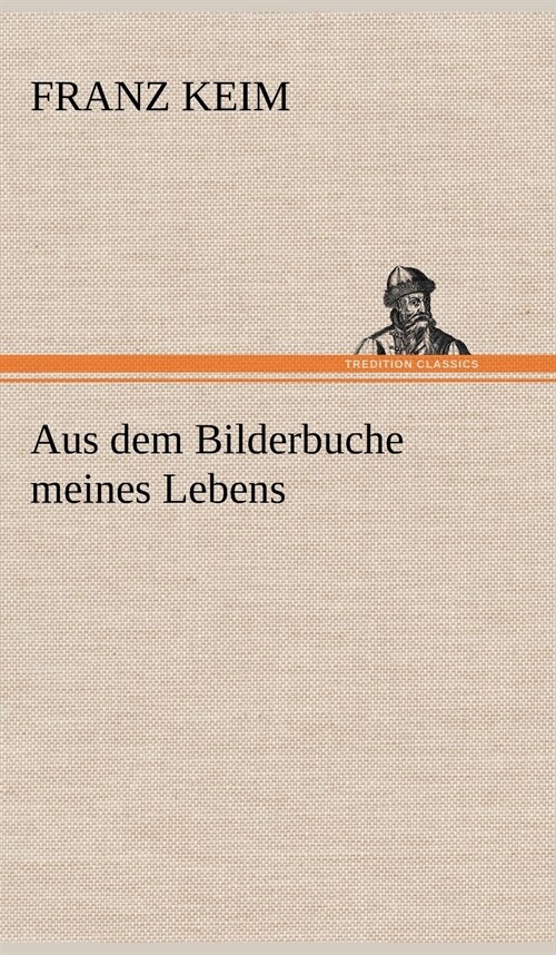 Aus Dem Bilderbuche Meines Lebens (Hardcover)