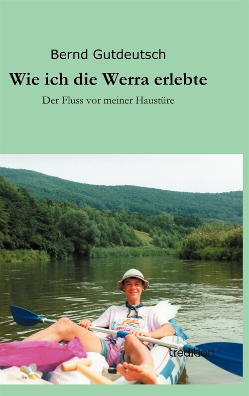 Wie Ich Die Werra Erlebte (Hardcover)