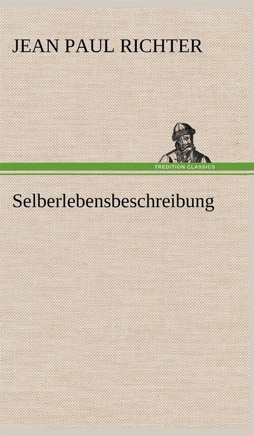 Selberlebensbeschreibung (Hardcover)