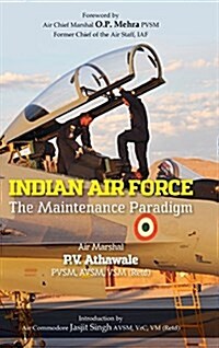 Indian Air Force: The Maintenance Paradigm (Hardcover)