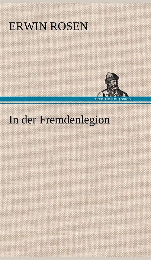 In Der Fremdenlegion (Hardcover)