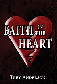 Faith in the Heart (Hardcover)