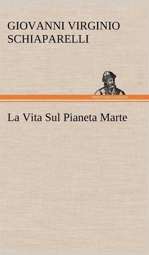La Vita Sul Pianeta Marte (Hardcover)
