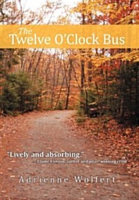 The Twelve OClock Bus (Hardcover)