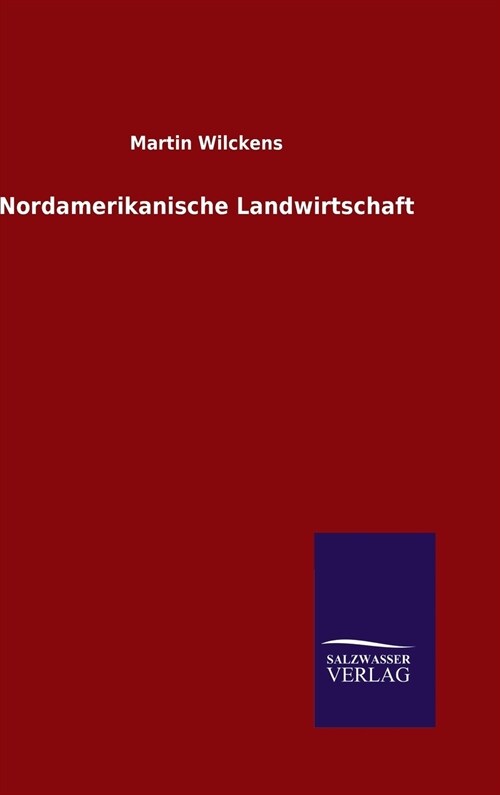 Nordamerikanische Landwirtschaft (Hardcover)