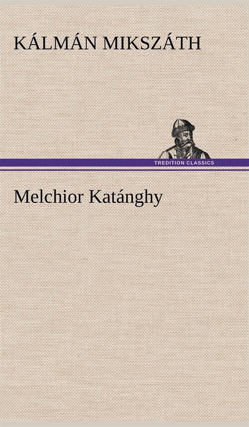 Melchior Katanghy (Hardcover)