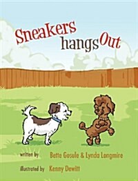 Sneakers Hangs Out (Hardcover)