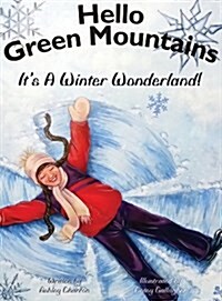 Hello Green Mountains: Its a Winter Wonderland (Hardcover)