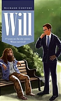 Will: 15 Years on the City Streets- Wezzo Survived! (Hardcover)