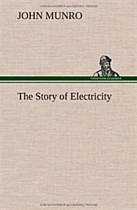The Story of Electricity (Hardcover)